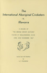 The International Aboriginal Cricketers v. Illawarra - A record of "The Grand Cricket Matches" played at Wollongong, N.S.W., April and November 1867 by A. P. Fleming
