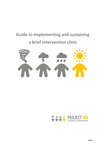 Guide to implementing and sustaining a brief intervention clinic by Rachel C. Bailey, Elizabeth Huxley, and Brin F. S Grenyer